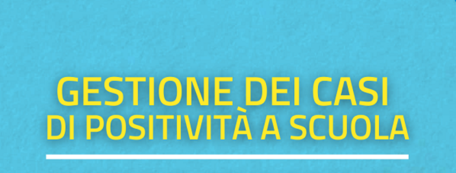 Nuove modalità di gestione dei casi di positività all’infezione da SARS-CoV-2 in ambito scolastico –